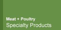 Meat and Poultry Specialty Products